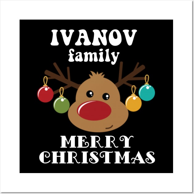 Family Christmas - Merry Christmas IVANOV family, Family Christmas Reindeer T-shirt, Pjama T-shirt Wall Art by DigillusionStudio